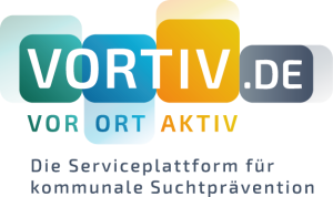 Vortiv - die Serviceplattform für kommunale Suchtprävention